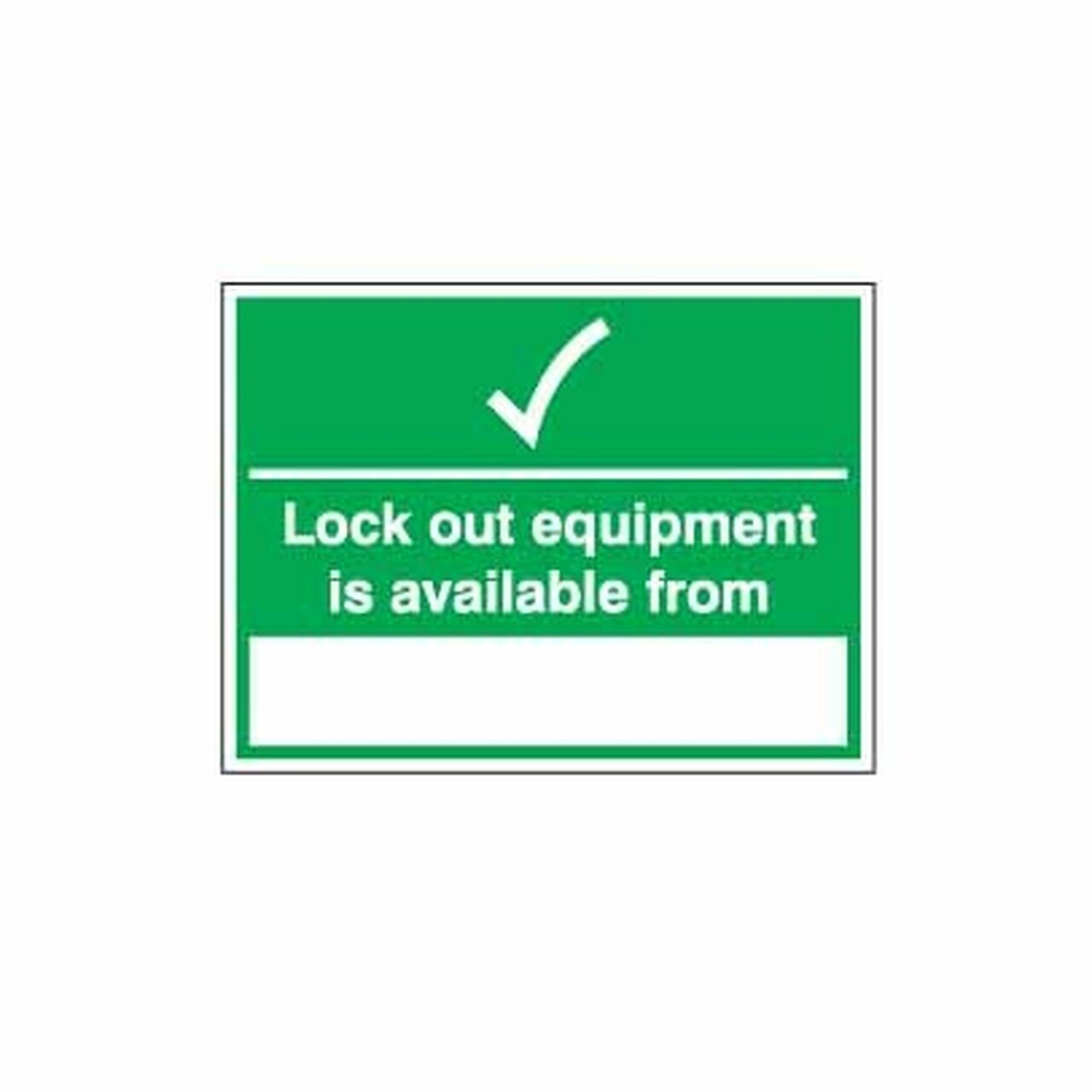 Lockout Wall Sign - Lock Out Equipment Is Available From